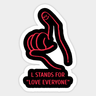 L Stands for Love Everyone Talking Hands Funny Sign Language Unity Peace Sticker